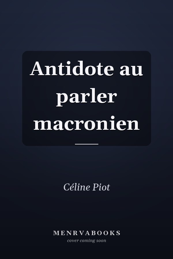 Antidote au parler macronien