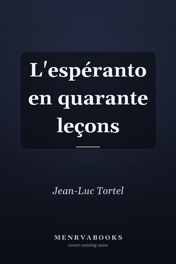 L'espéranto en quarante leçons