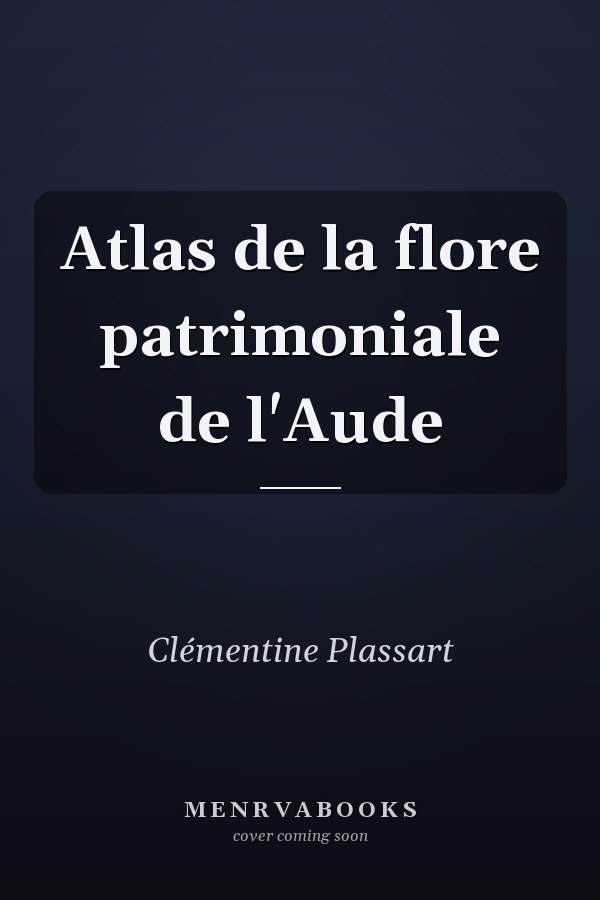 Atlas de la flore patrimoniale de l'Aude