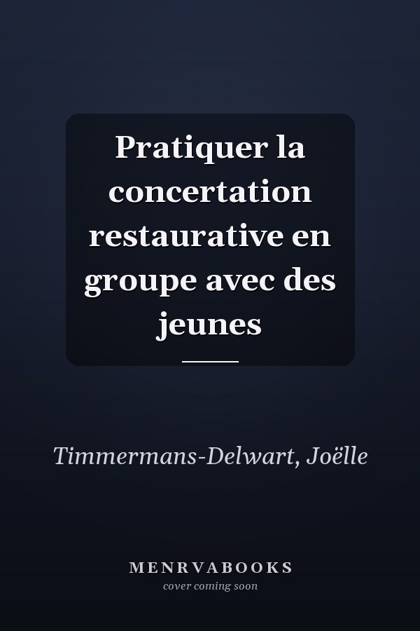 Pratiquer la concertation restaurative en groupe avec des jeunes