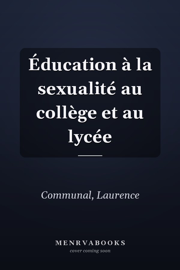 Éducation à la sexualité au collège et au lycée