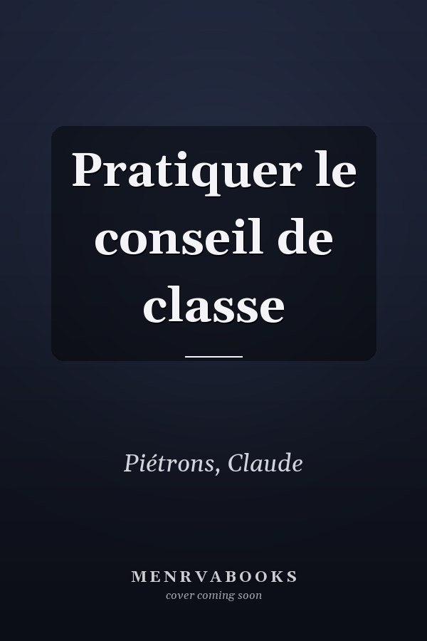 Pratiquer le conseil de classe