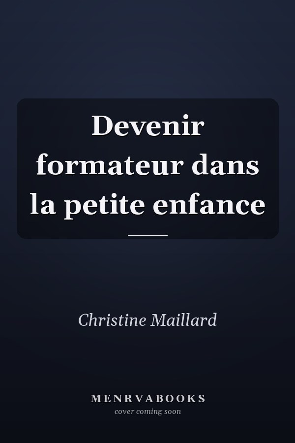 Devenir formateur dans la petite enfance