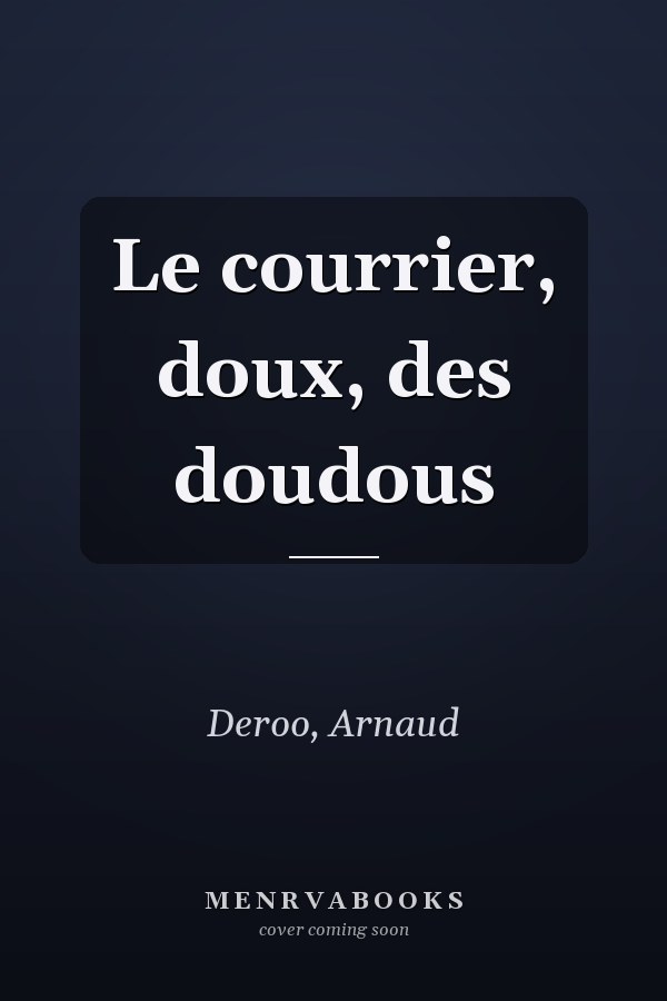 Le courrier, doux, des doudous