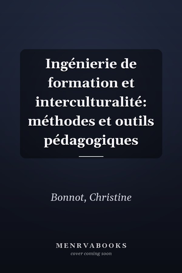 Ingénierie de formation et interculturalité: méthodes et outils pédagogiques