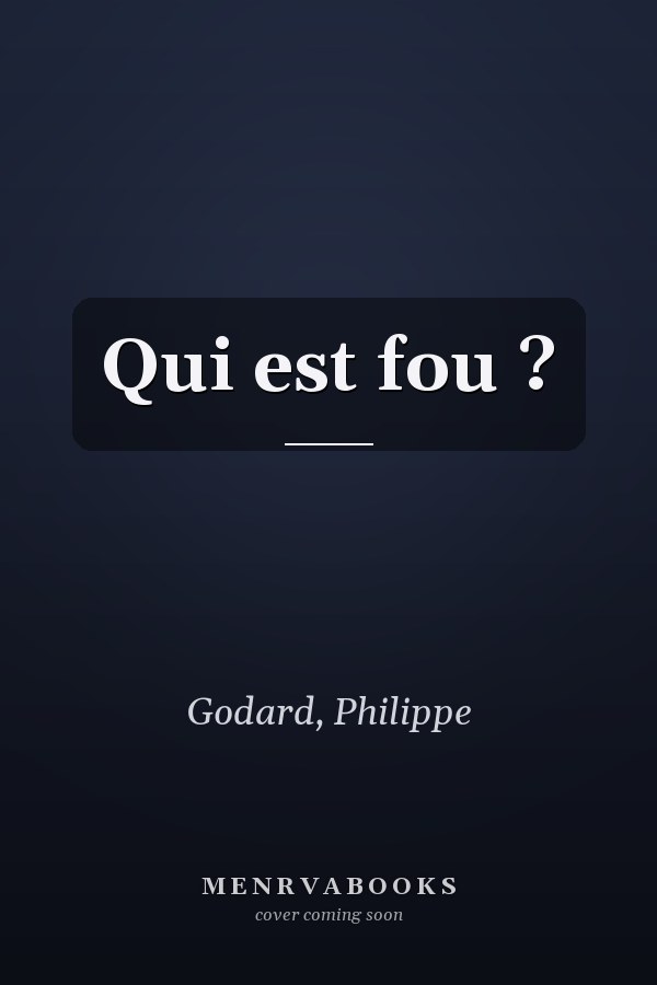Qui est fou ?
