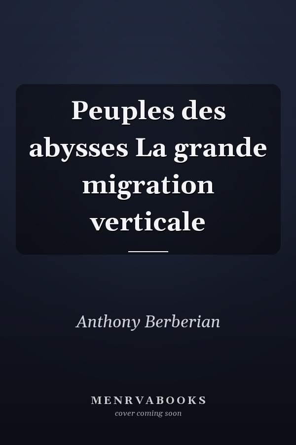 Peuples des abysses La grande migration verticale