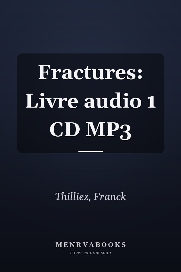 Fractures: Livre audio 1 CD MP3