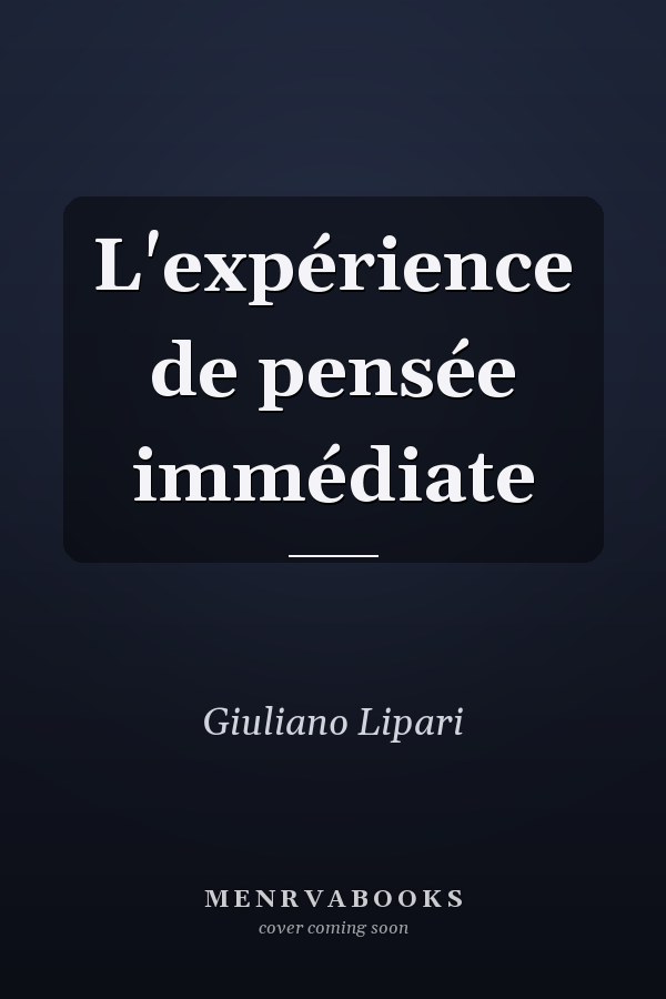 L'expérience de pensée immédiate