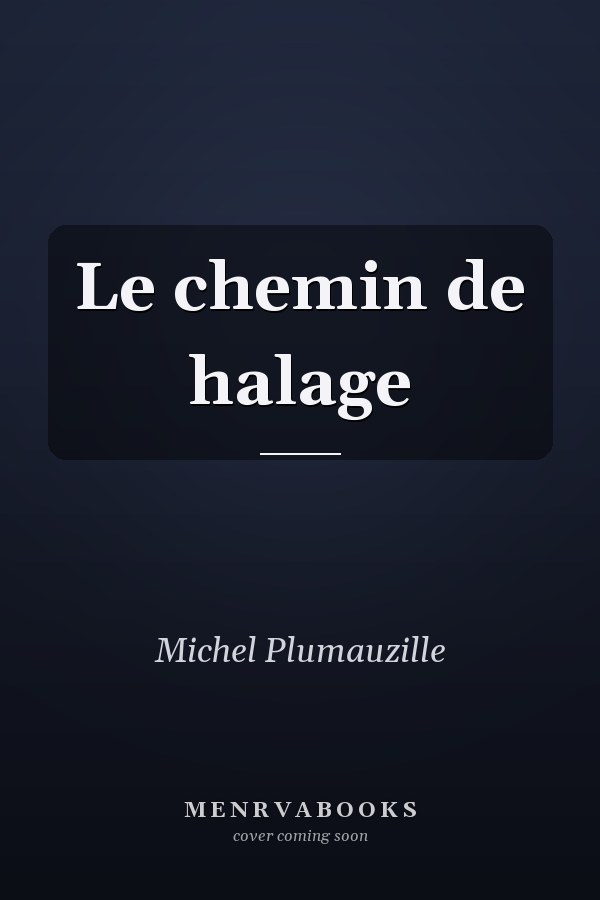 Le chemin de halage