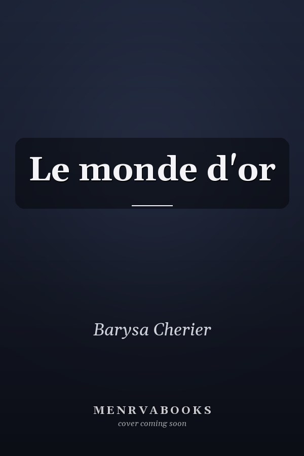 Le monde d'or