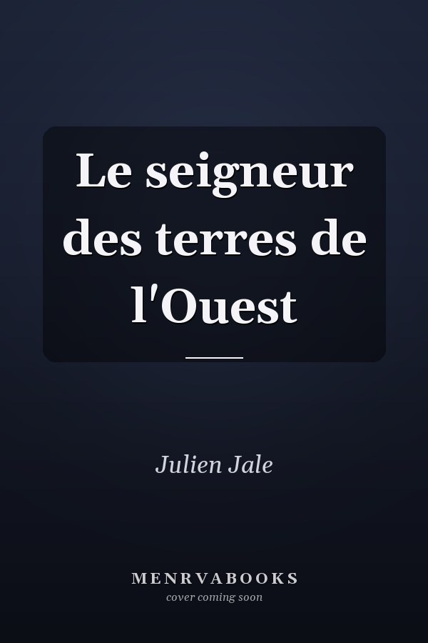 Le seigneur des terres de l'Ouest