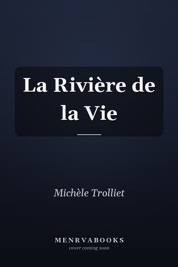 La Rivière de la Vie