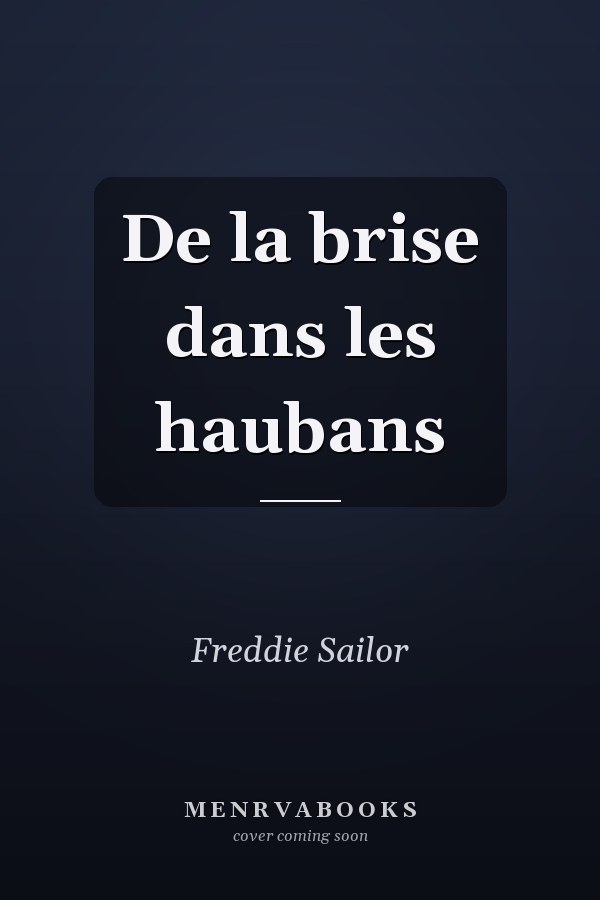 De la brise dans les haubans