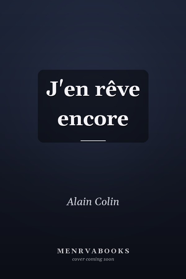 J'en rêve encore