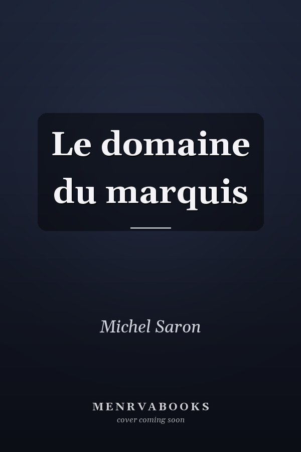 Le domaine du marquis