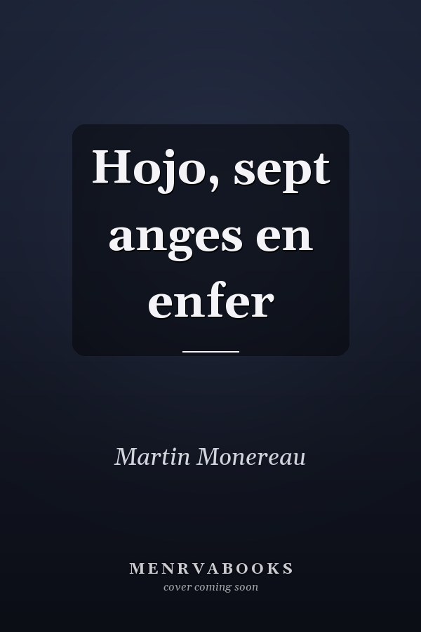 Hojo, sept anges en enfer