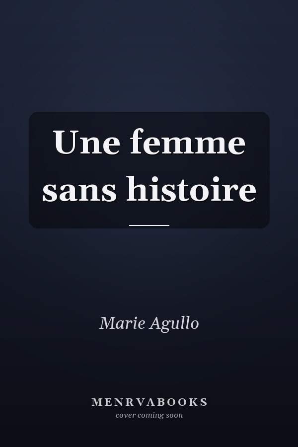 Une femme sans histoire