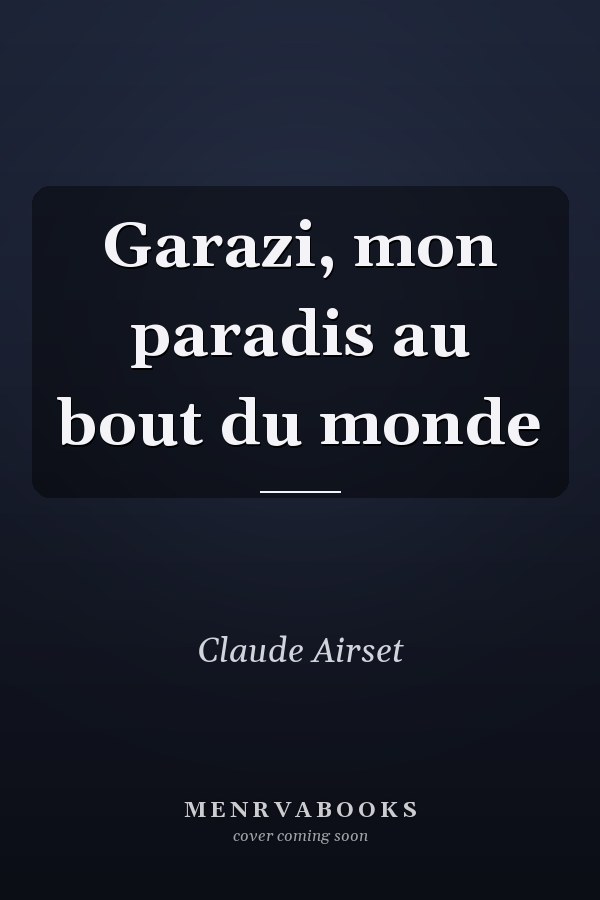 Garazi, mon paradis au bout du monde
