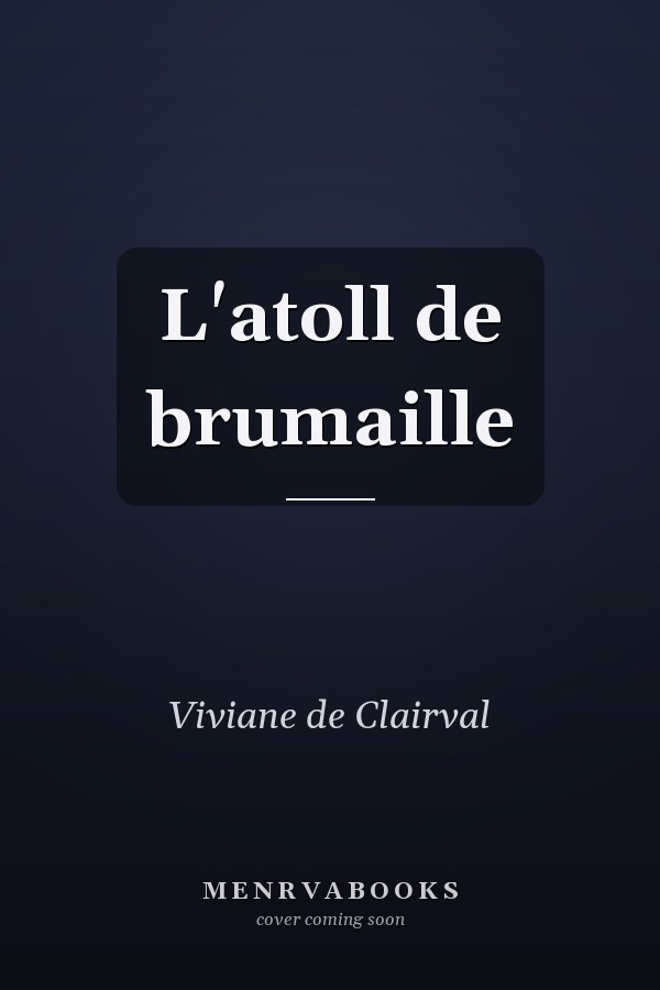 L'atoll de brumaille