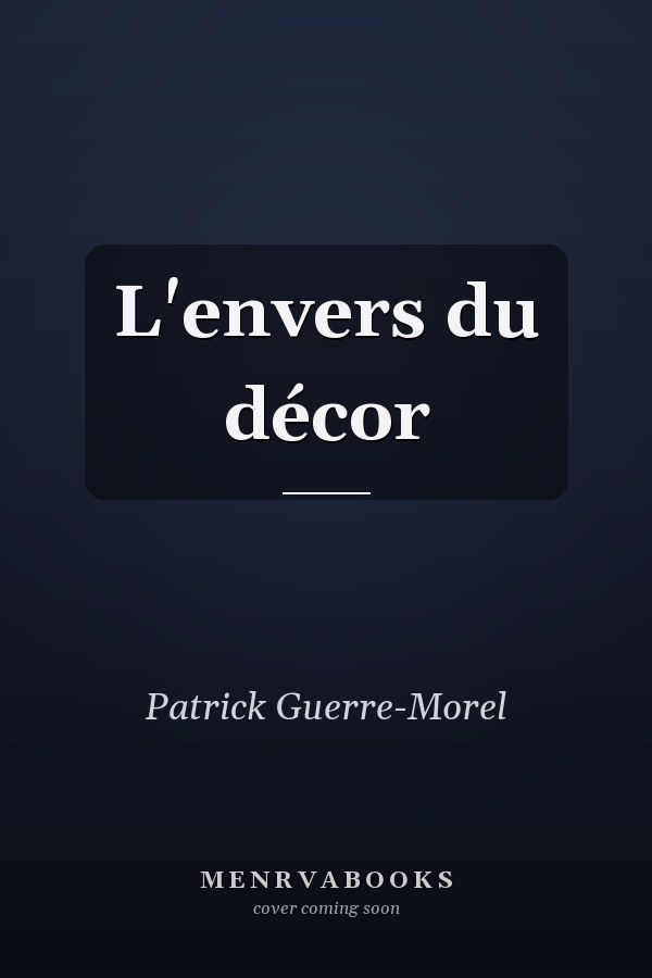 L'envers du décor