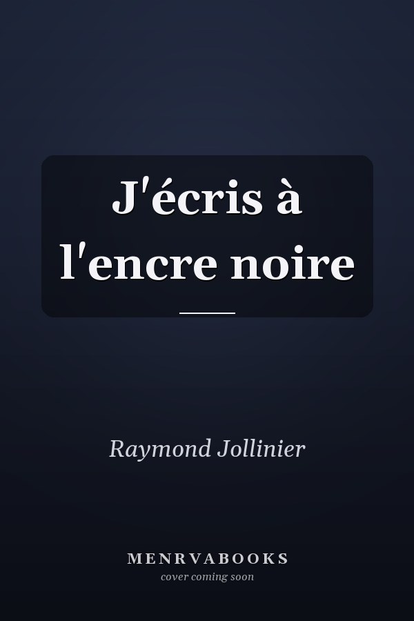 J'écris à l'encre noire
