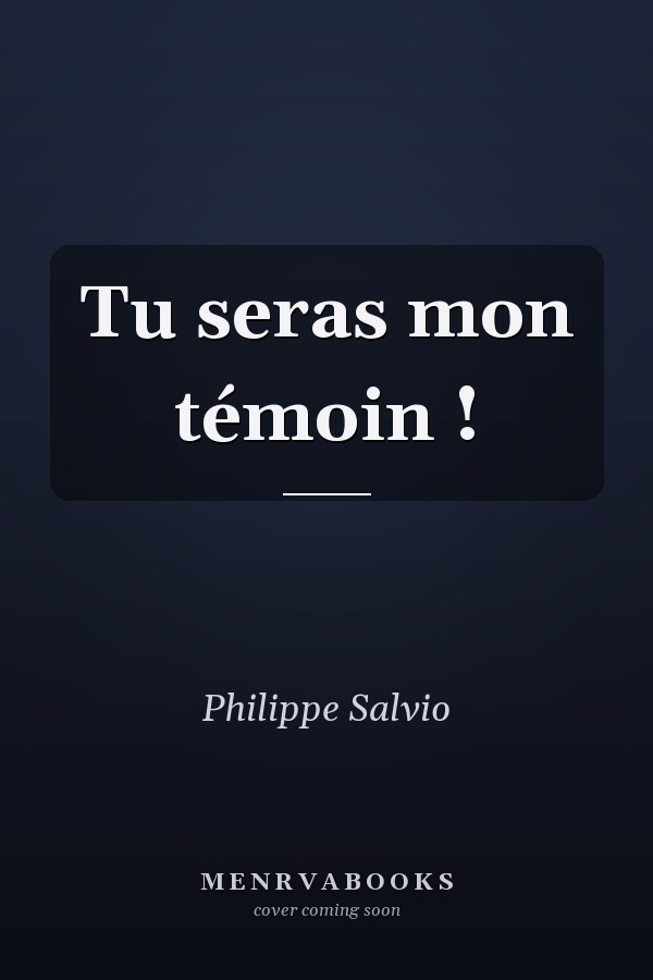 Tu seras mon témoin !