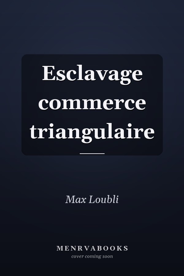 Esclavage commerce triangulaire