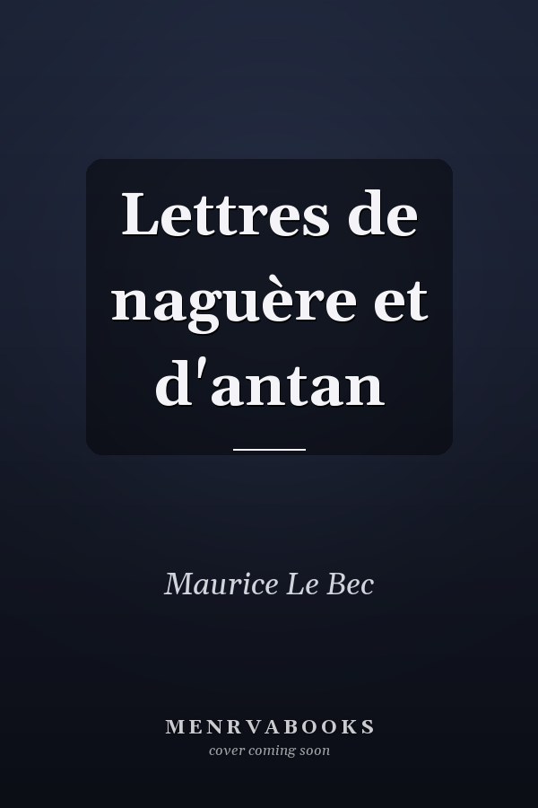 Lettres de naguère et d'antan