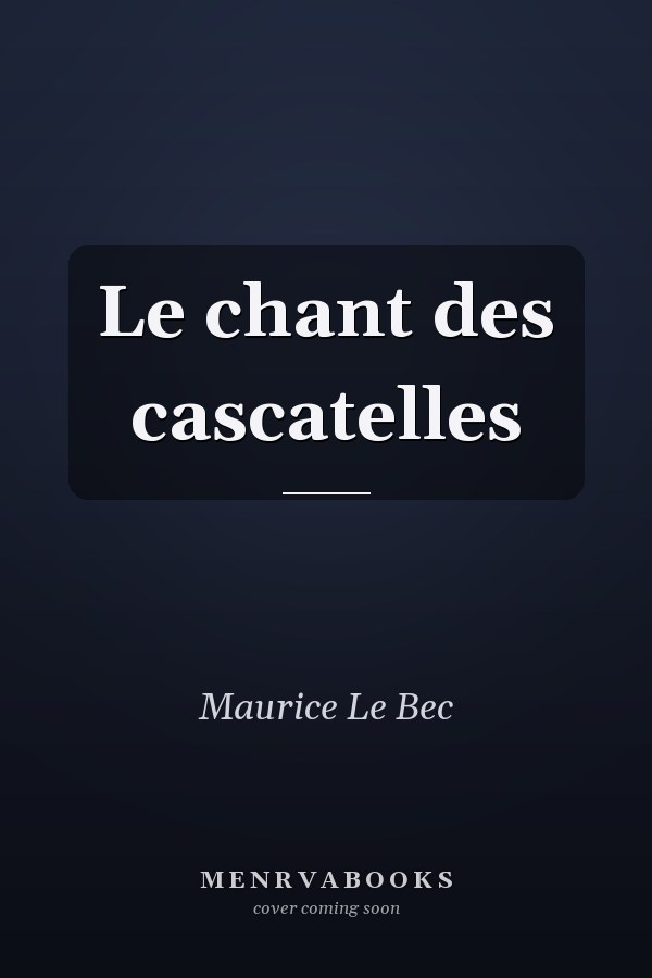 Le chant des cascatelles