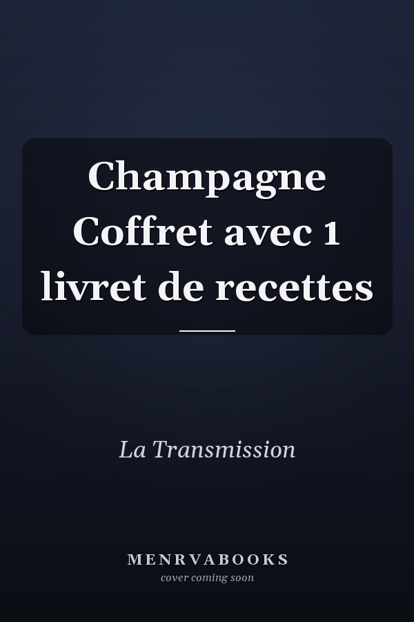 Champagne Coffret avec 1 livret de recettes