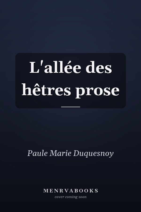 L'allée des hêtres prose