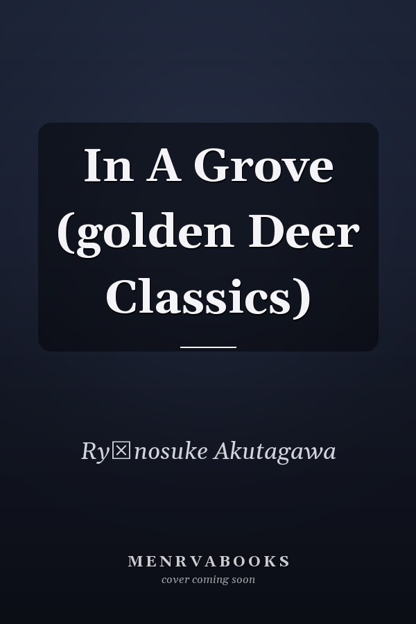 In A Grove (golden Deer Classics)