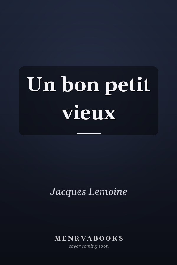 Un bon petit vieux