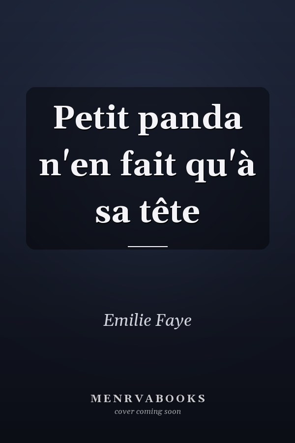 Petit panda n'en fait qu'à sa tête