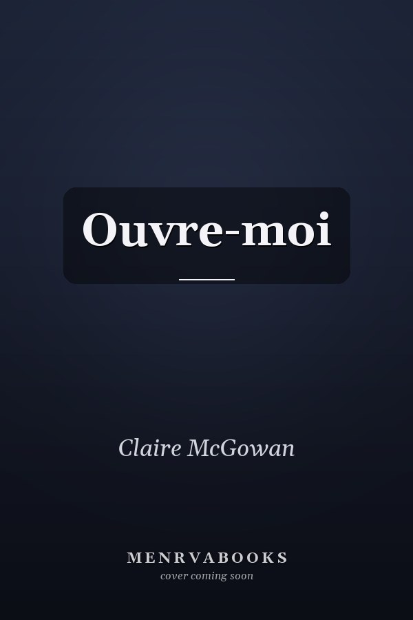 Ouvre-moi