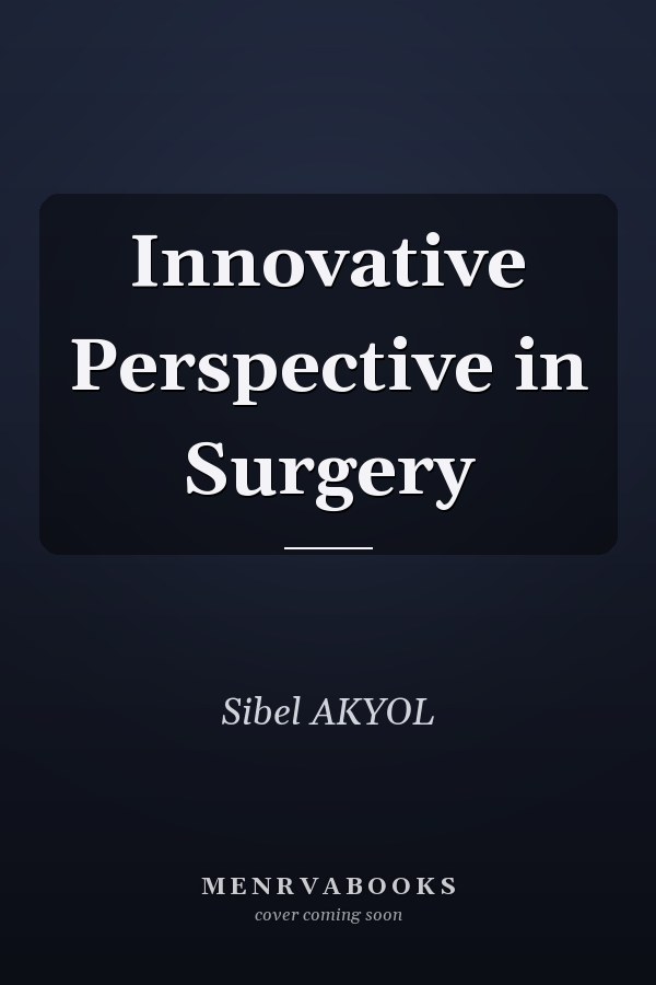 Innovative Perspective in Surgery