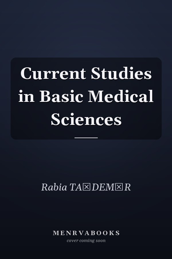 Current Studies in Basic Medical Sciences