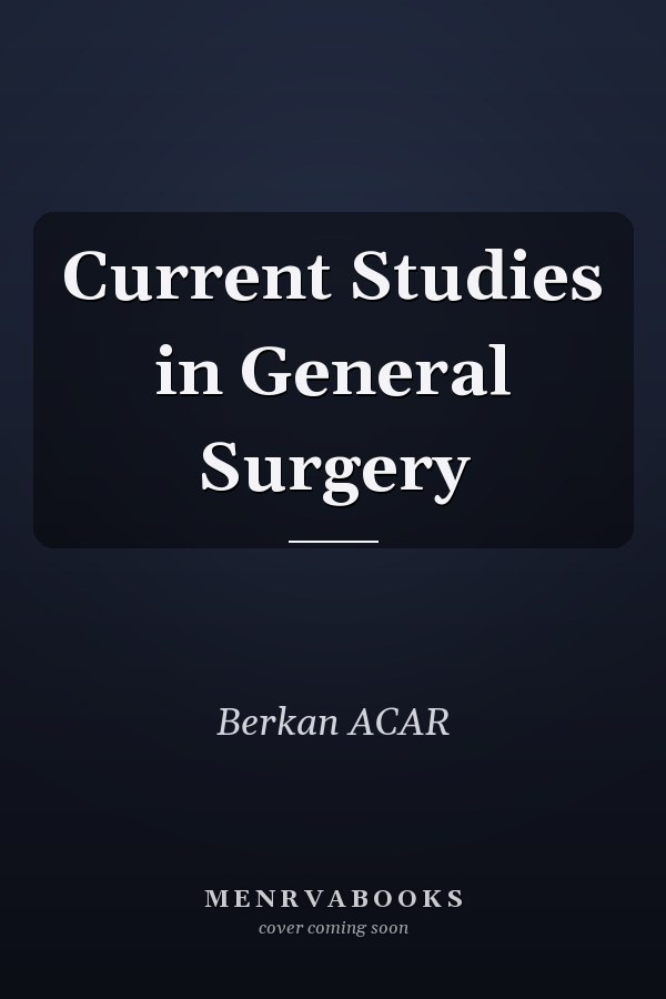 Current Studies in General Surgery
