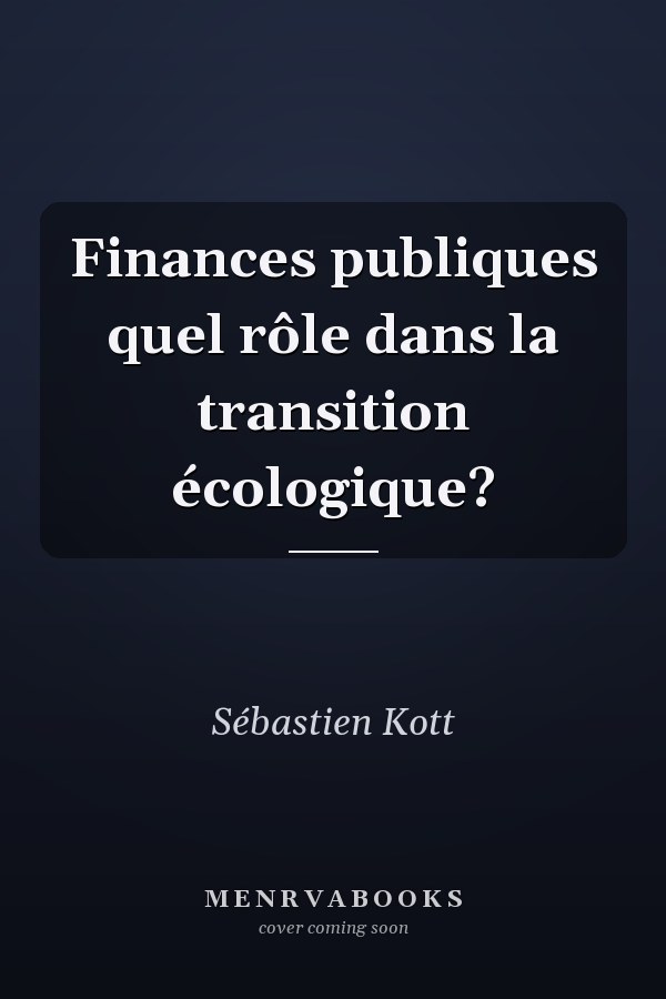 Finances publiques quel rôle dans la transition écologique?