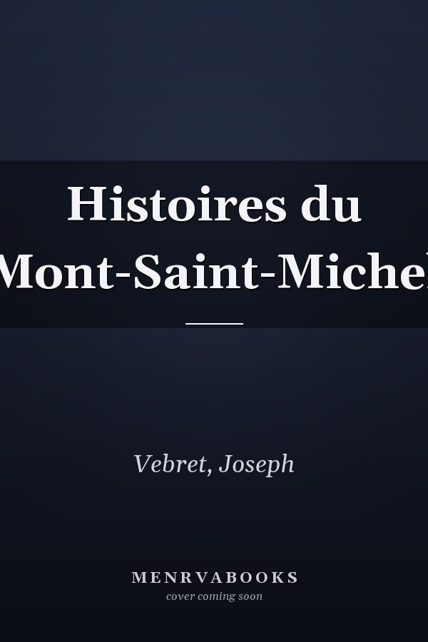Histoires du Mont-Saint-Michel