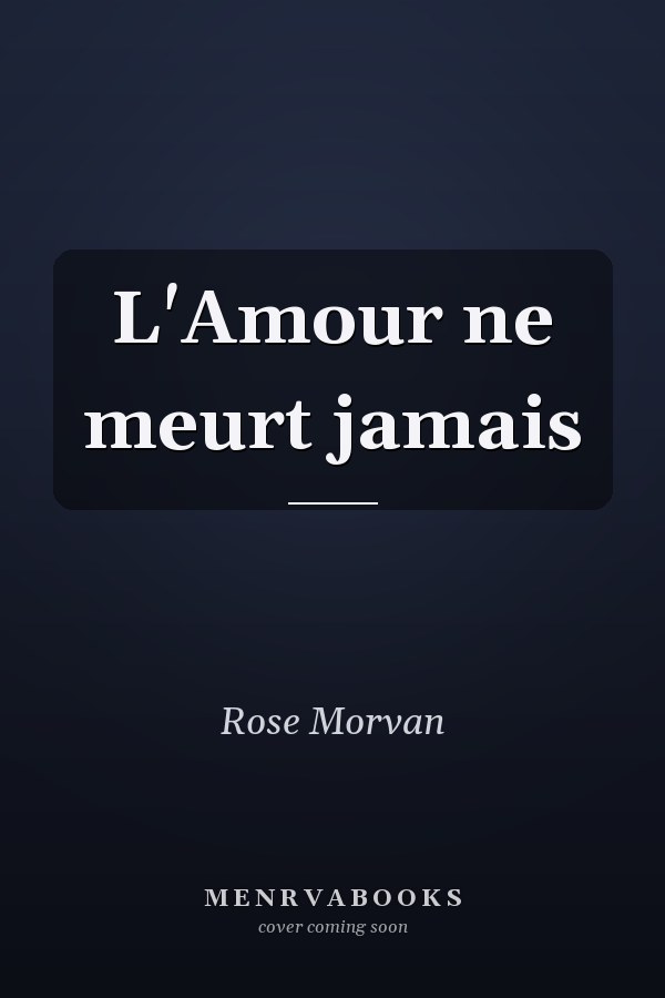 L'Amour ne meurt jamais