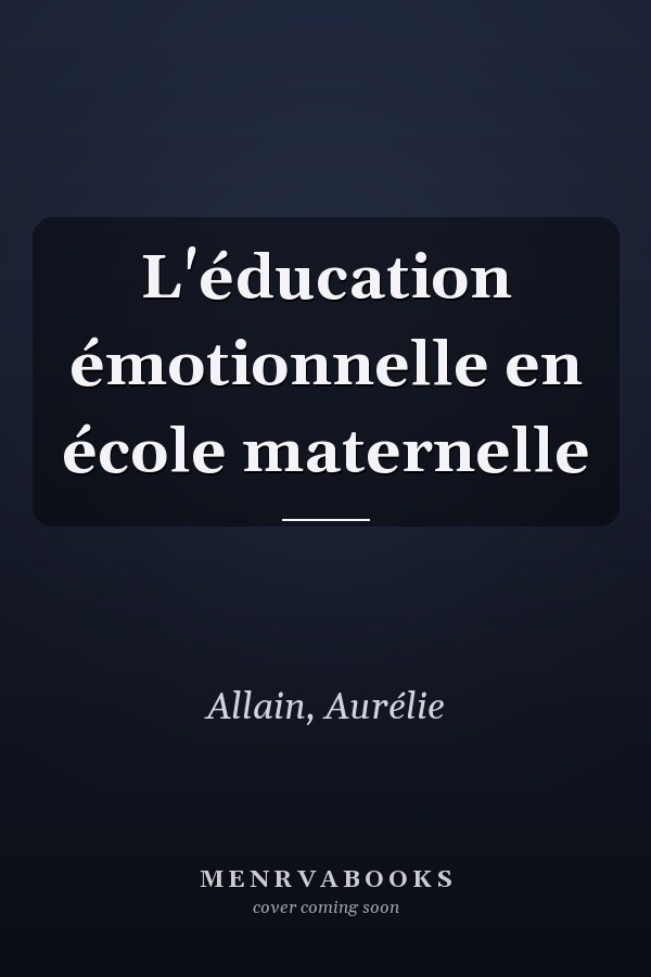 L'éducation émotionnelle en école maternelle