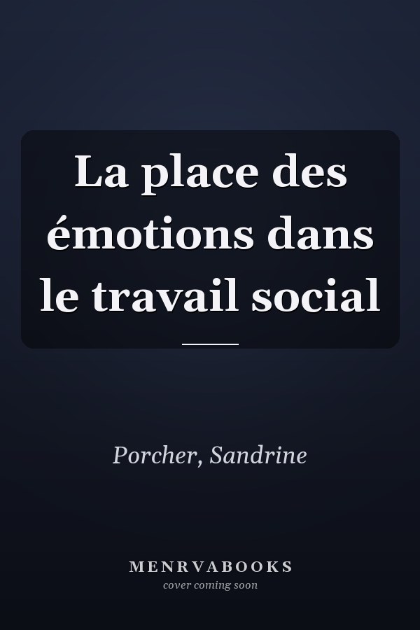 La place des émotions dans le travail social