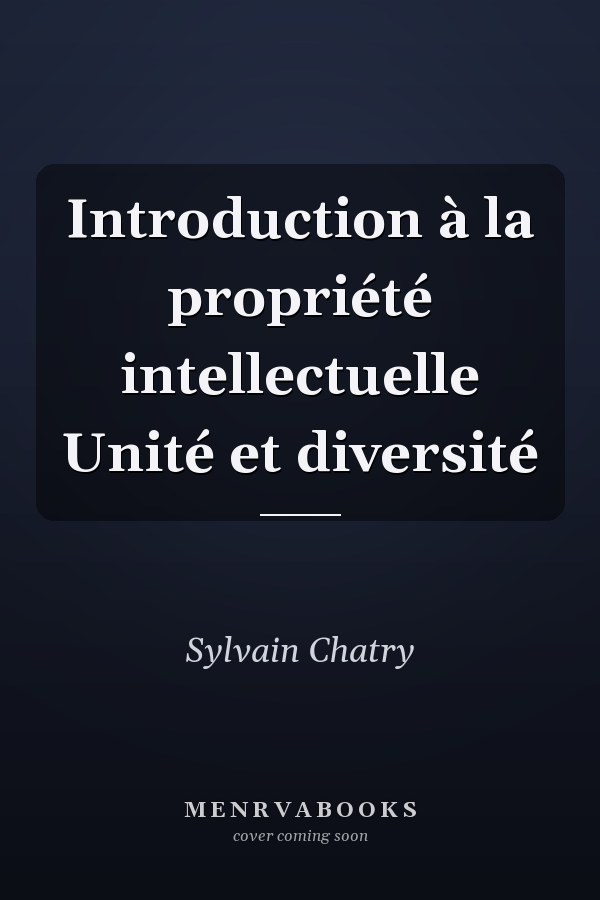 Introduction à la propriété intellectuelle Unité et diversité