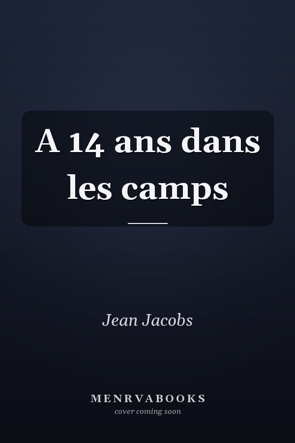 A 14 ans dans les camps