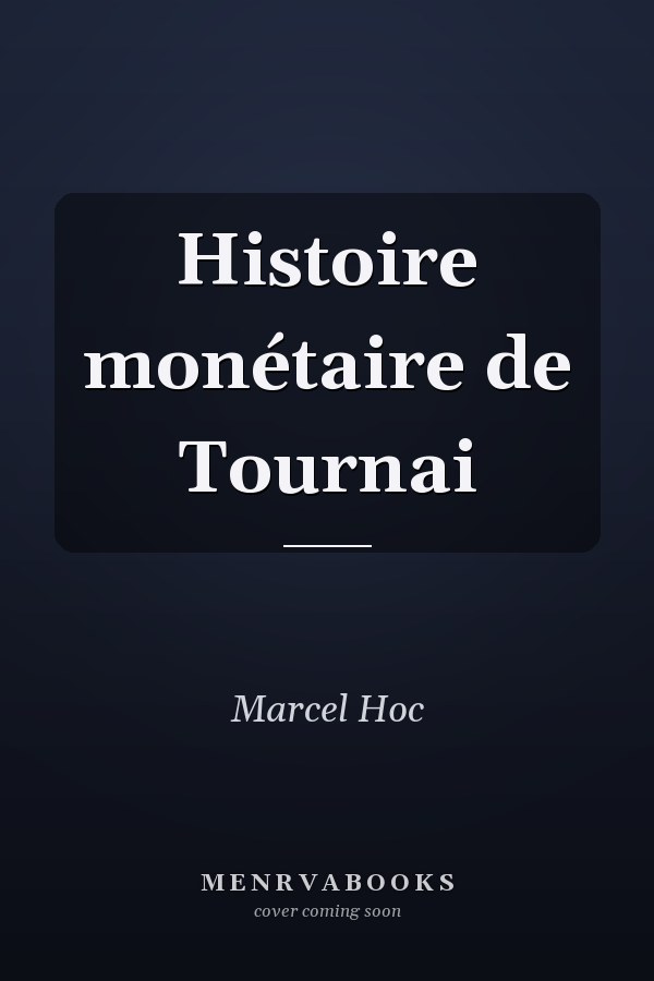 Histoire monétaire de Tournai