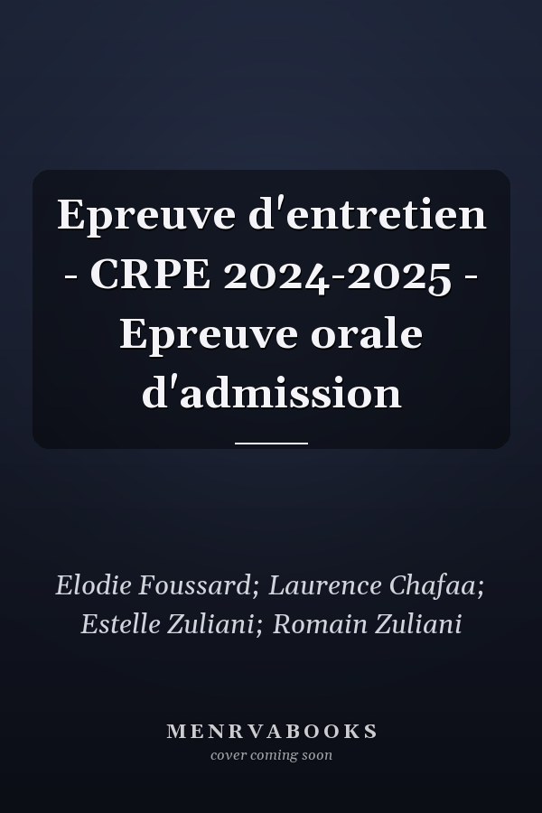 Epreuve d'entretien - CRPE 2024-2025 - Epreuve orale d'admission