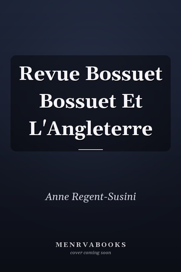 Revue Bossuet Bossuet Et L'Angleterre