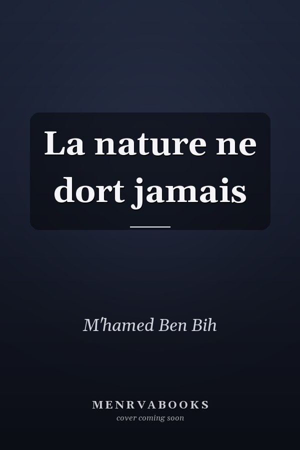 La nature ne dort jamais